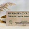 HERBATKA ZIOŁOWA NIEDOCZYNNOŚĆ TARZCZYCY